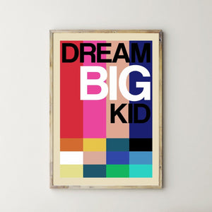 Dream Big Kid Frances Collett Print