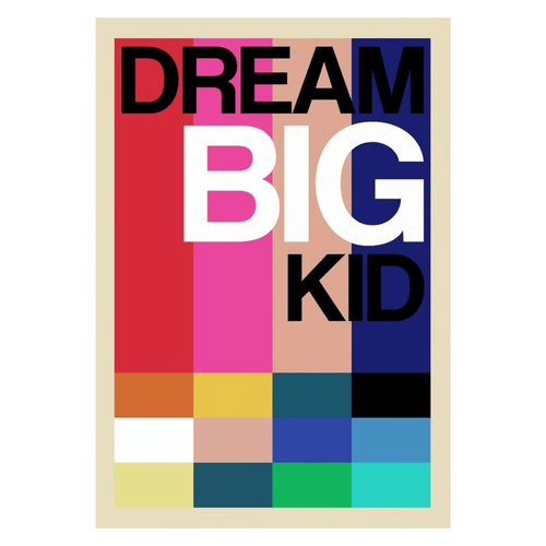 Dream Big Kid Frances Collett Print